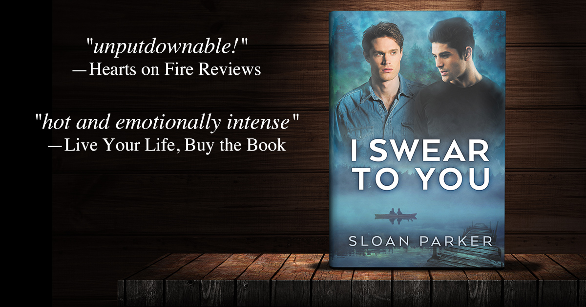 I Swear to You by Sloan Parker