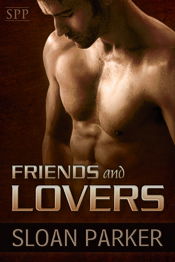 Friends and Lovers by Sloan Parker