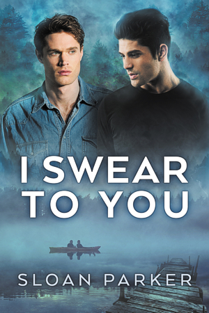 I Swear to You by Sloan Parker