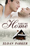 Take Me Home by Sloan Parker